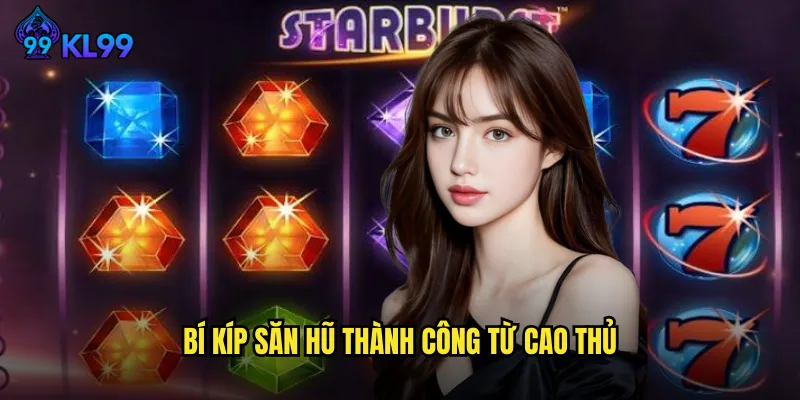 Nổ Hũ Đoạt Bảo KL99 Chinh Phục Những Giải Thưởng Triệu Đô Trong Tầm Tay 3 Bí Kíp Săn Hũ Thành Công Từ Cao Thủ