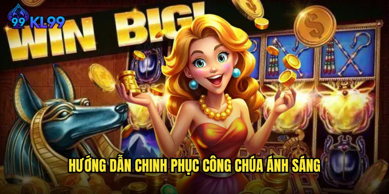 Công Chúa Ánh Sáng KL99 Tỏa Sáng Với Ma Pháp Thiêng Liêng 3 Hướng Dẫn Chinh Phục Công Chúa Ánh Sáng