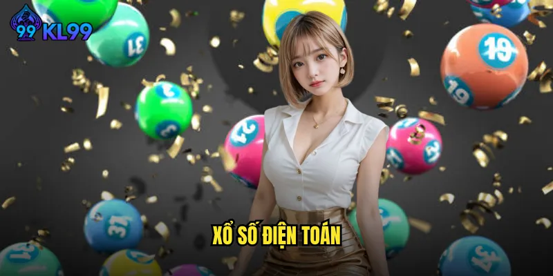 Xổ Số Điện Toán KL99 Bước Đột Phá Mới Trong Thế Giới Giải Trí 2 xổ số điện toán